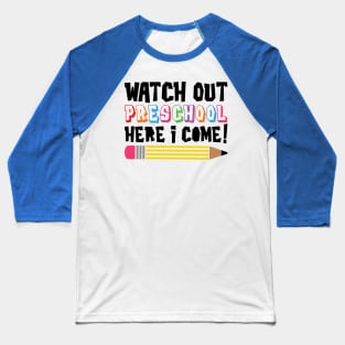 Watch Out Preschool Here I Come Funny Back to School Kids Baseball T-Shirt